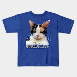 Cute Calico Cat with Attitude – Really? Kids T-Shirt